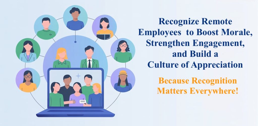 Recognize remote employees