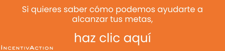 Alcanza tus metas con IncentivAction